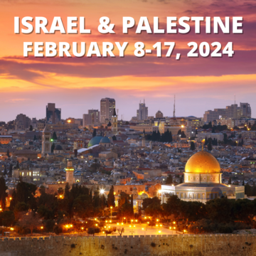 Israel and Palestine 2024 Trip